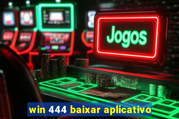 win 444 baixar aplicativo